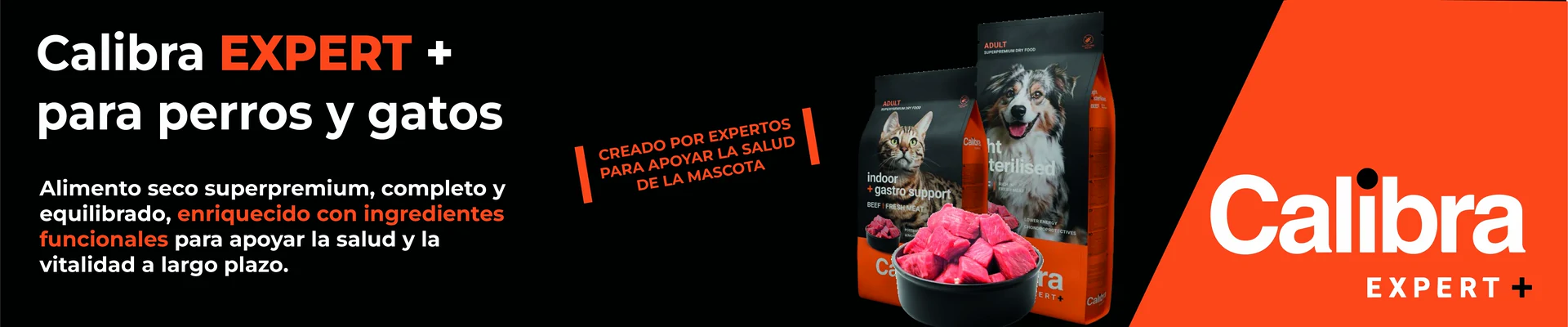 Calibra Expert+ para perros y gatos: alimento seco superpremium enriquecido con ingredientes funcionales.
